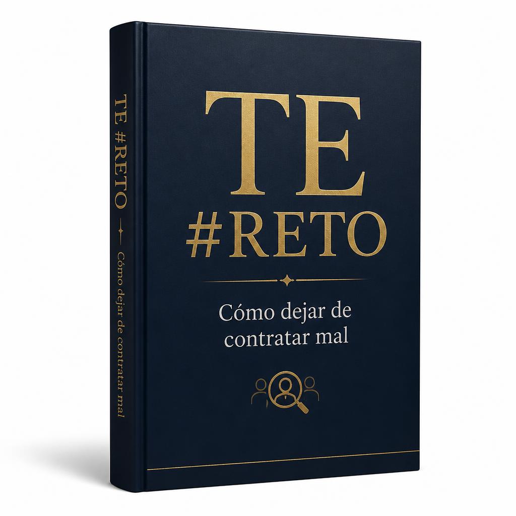 Libro TE #RETO: Cómo dejar de contratar mal